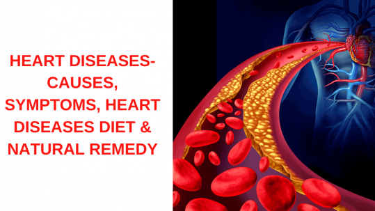 heart-diseases-causes-symptoms-heart-diseases-diet-and-natural-remedy